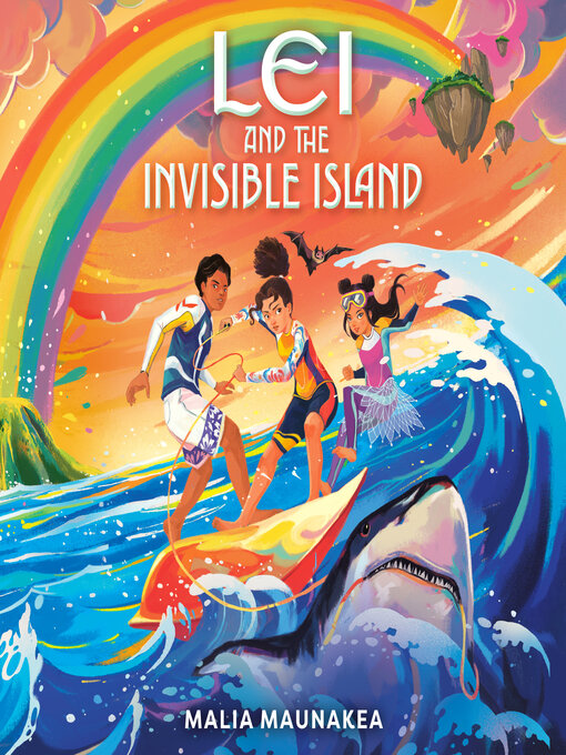 Title details for Lei and the Invisible Island by Malia Maunakea - Wait list